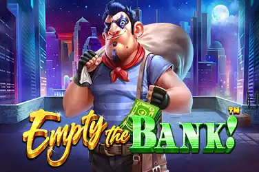 Empty The Bank!